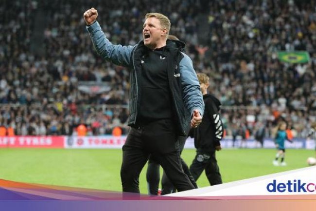 Eddie Howe Tak Menyangka Newcastle Bisa ke Liga Champions