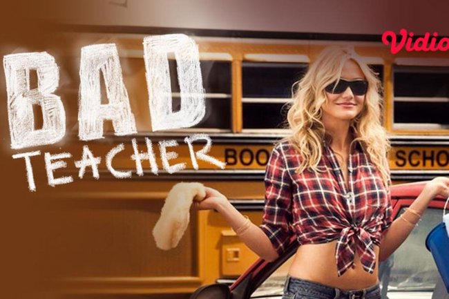 Sinopsis Film Hollywood Bad Teacher yang Dibintangi Cameron Diaz: Seorang Guru dengan Kepribadian Buruk, Sudah Tayang di Vidio!