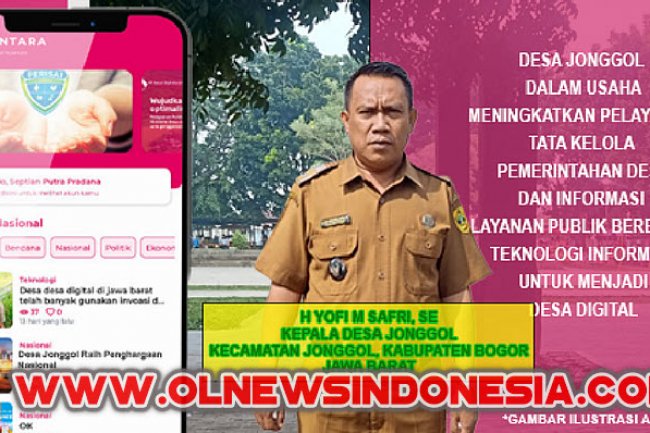 Desa Jonggol Menjadi Desa Digital, Tingkatkan Pelayanan Tata Kelola Pemdes Dan Informasi Layanan Publik Berbasis Teknologi Informasi