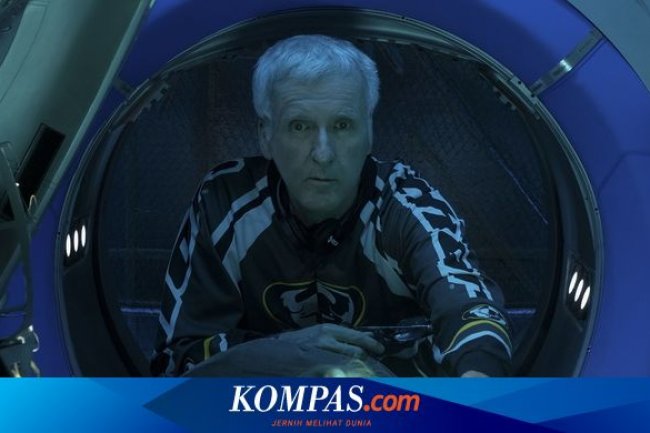 James Cameron Sudah Curiga dengan Teknologi Kapal Selam Wisata Titanic yang Meledak Halaman all