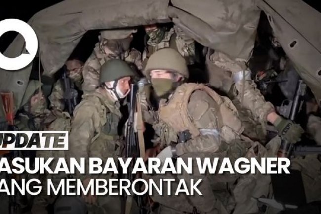 Mengenal Pasukan Wagner, Tentara Bayaran Putin yang Memberontak