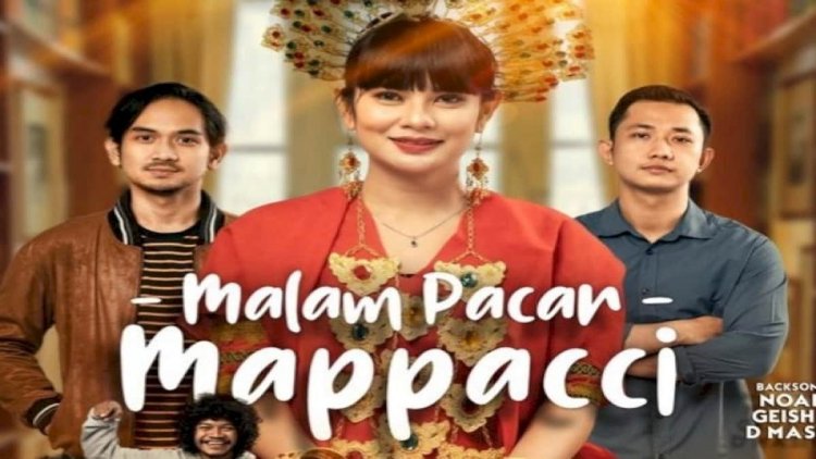 Sinopsis Malam Pacar Mappacci, Film tentang Budaya Suku Bugis