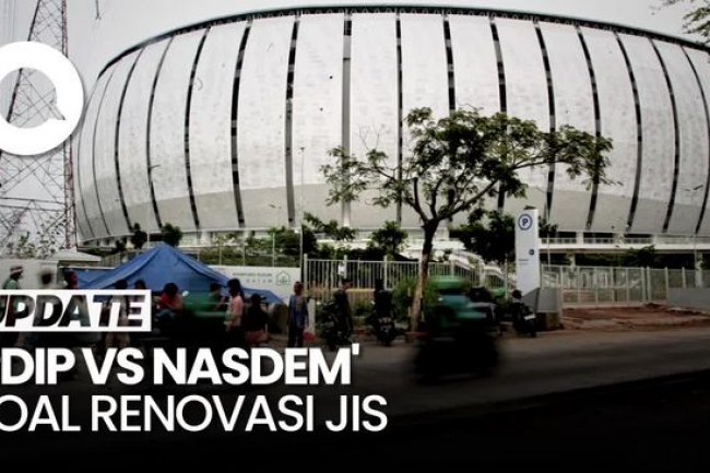 Adu Argumen PDIP-NasDem soal Wacana Renovasi JIS