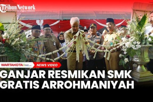 VIDEO Ganjar Resmikan SMK Arrohmaniyah Rembang, Sekolah Teknologi Informasi Gratis di Jateng