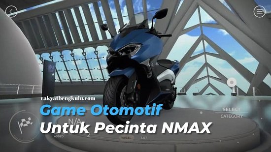 3 Game Otomotif Keren untuk Pecinta Motor NMax, Bisa Modifikasi Motor Impian Sesuka Hati