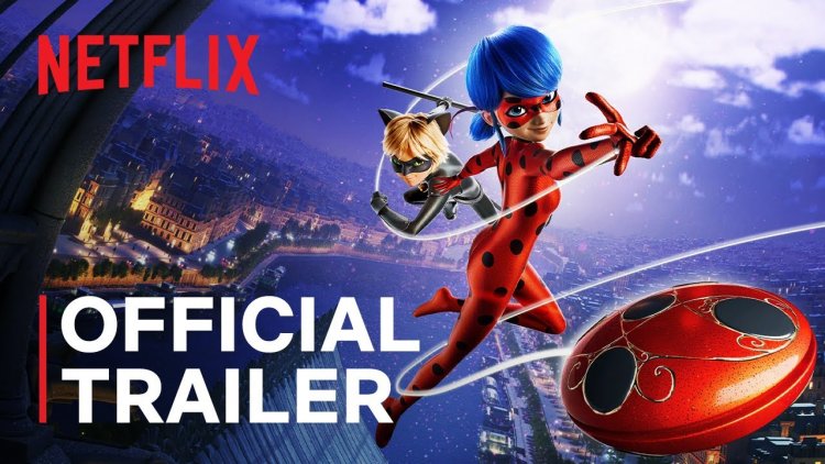 Trailer dan Sinopsis Film Animasi Miraculous: Ladybug & Cat Noir, The Movie, Segera di Netflix