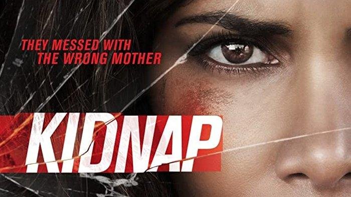 Sinopsis Film Kidnap, Tayang di Bioskop Trans TV 23:00 WIB, Aksi Ibu Selamatkan Anak dari Penculikan