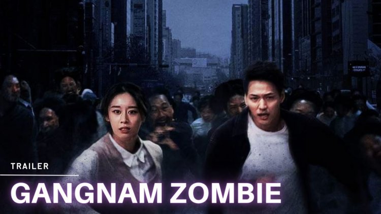 Sinopsis Film Korea Gangnam Zombie: Berkisah Orang-orang Gangnam untuk Bertahan dari Serangan Zombie