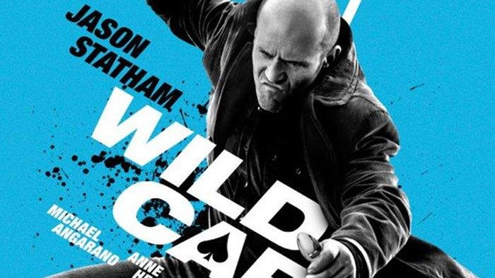 Sinopsis Film Wild Card, Bioskop Trans TV Pukul 23:00 WIB, Aksi Jason Statham Kecanduan Judi