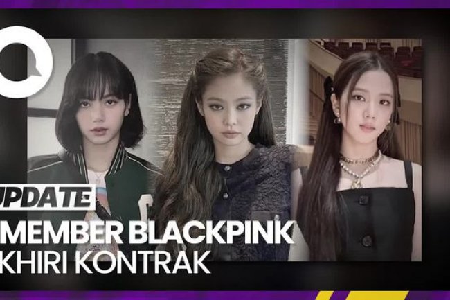 Isu 3 Member BLACKPINK Akhiri Kontrak, Saham Turun 13%