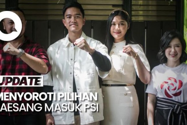 Karir Politik Kaesang Diawali Manuver Pilih PSI ketimbang PDIP