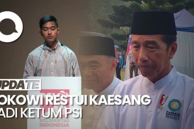 Restu Jokowi untuk Kaesang Jadi Ketum PSI Sebab Sudah Dewasa