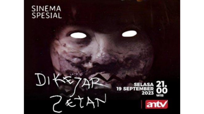 Sinopsis Film Dikejar Setan, Sinema Horor Spesial Tayang 19 September di ANTV