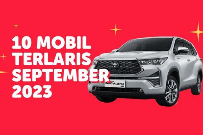 INFOGRAFIS: 10 Mobil Terlaris September 2023