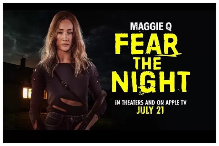 Sinopsis Fear the Night, Film Action Thriller Yang Segera Tayang di Bioskop XXI Citimall Cianjur