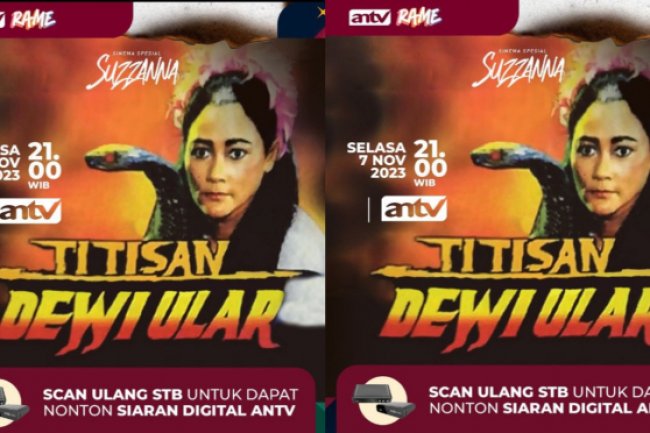 Sinopsis Film Titisan Dewi Ular Tayang di ANTV 7 November 2023