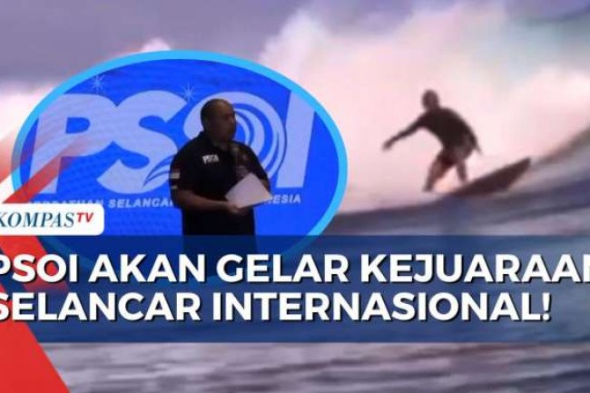 Lihat Potensi Indonesia sebagai Negara Maritim, PSOI Akan Gelar Kejuaraan Selancar Internasional!