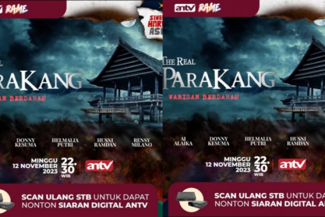 Sinopsis Film The Real Parakang Warisan Berdarah Tayang di ANTV 12 November 2023