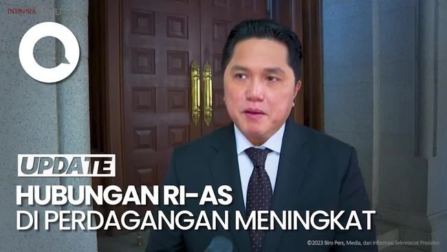 Erick Thohir: Surplus Perdagangan Indonesia-AS Capai Hampir US$ 16 M