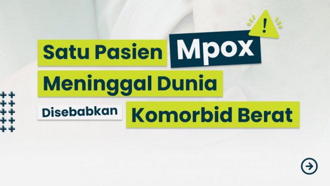 KEMENKES: Seorang Pasien Mpox Meninggal Dunia di RSCM Jakarta