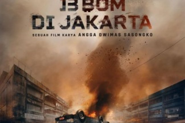 Sinopsis Film 13 Bom di Jakarta dan Daftar Pemain, Banyak Adegan Ekstrem Tayang 28 Desember 2023 di Bioskop