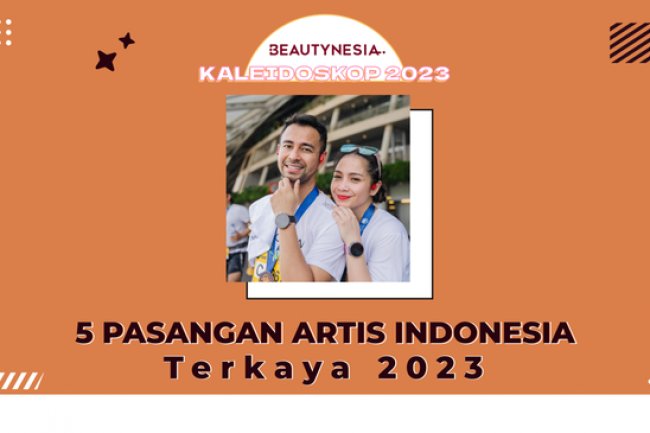 5 Pasangan Artis Indonesia Terkaya 2023, Ada Raffi Ahmad dan Nagita Slavina