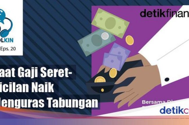 Podcast: Jalan Keluar Fenomena Makan Tabungan