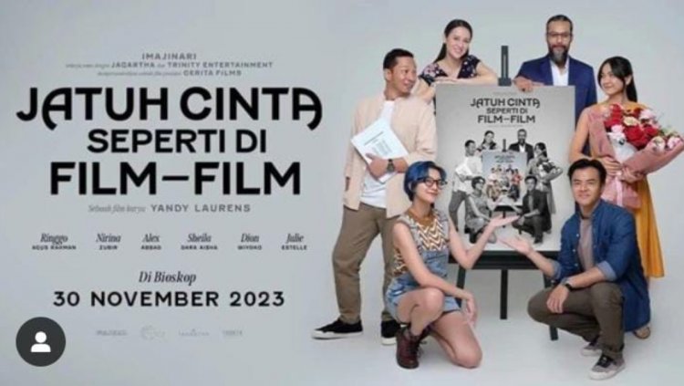 Sinopsis Film Jatuh Cinta Seperti di Film-Film, Tayang Perdana 30 November 2023 di Bioskop