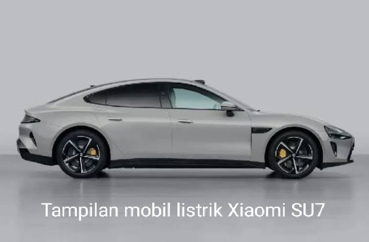 Siap Rilis 2024, Mobil Listrik Xiaomi SU7 Akan Ramaikan Dunia Otomotif Pertama Kalinya