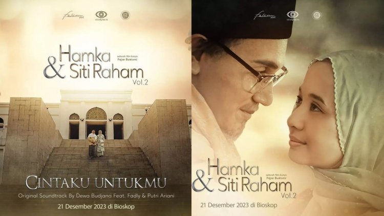 Film Hamka dan Siti Raham Vol. 2 Resmi Tayang Hari Ini, Simak Sinopsis dan Jadwal Lengkapnya di Bioskop Tasikmalaya