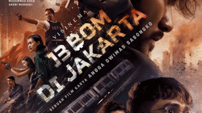 Sinopsis Film 13 Bom di Jakarta (2023), Aksi Terorisme Menegangkan Penuh Ledakan