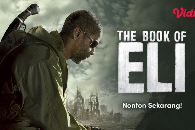 Begini Cerita Akhir Film The Book of Eli Yang Tayang di Vidio, Usaha Melindungi Buku Suci
