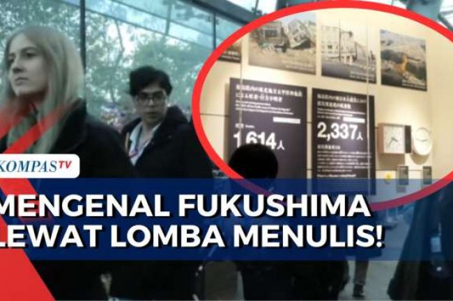 Turis Internasional Diajak Mengenal Sejarah Gempa Besar Fukushima Jepang Lewat Lomba Menulis!