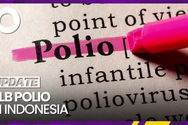 Kemenkes RI: Satu Kasus Polio Ditemukan Dianggap KLB