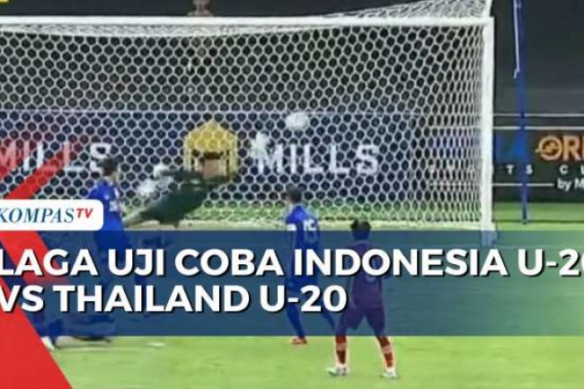 Uji Coba, Indonesia U-20 Kalah Hadapi Thailand U-20 Dengan Skor 1-2