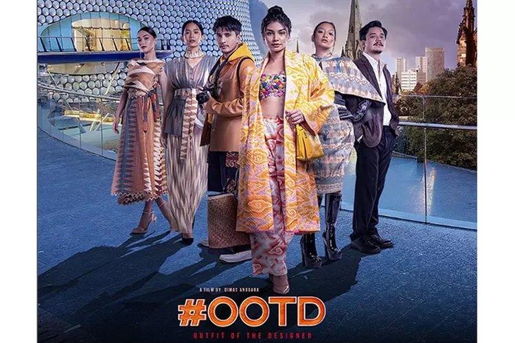 Jelang Rilis OOTD: Outfit of the Designer, Simak Sinopsis dan Pemeran Film Karya Sutradara Dimas Anggara