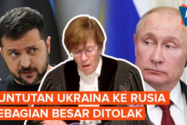 Mahkamah Internasional Tolak Sebagian Besar Tuntutan Ukraina ke Rusia