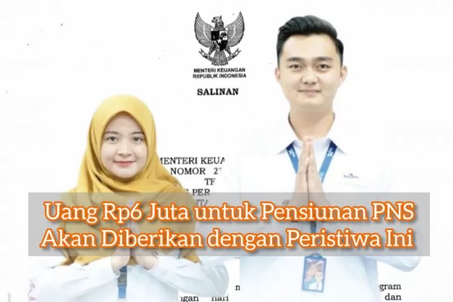 Sri Mulyani Tandatangani Aturan Pensiunan PNS dapat Rp6 Juta Apabila Terjadi Peristiwa Ini