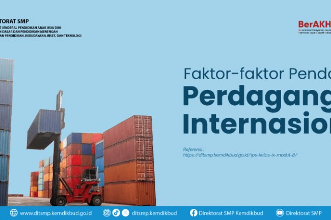 Faktor-faktor Pendorong Perdagangan Internasional