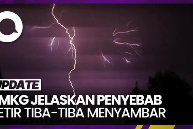 Petir Tiba-tiba Menyambar saat Cuaca Cerah, Ini Penjelasan BMKG