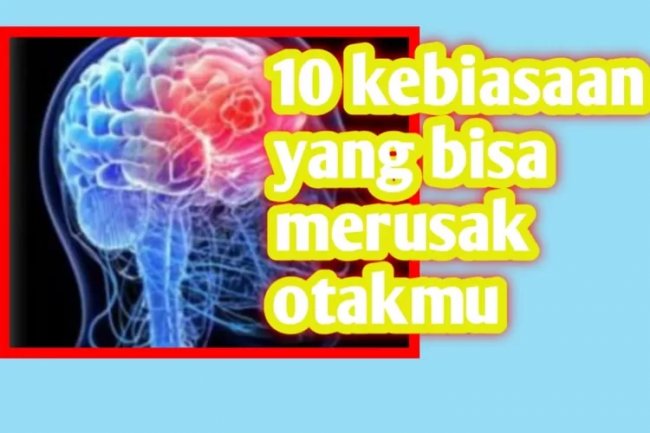 Kelebihan Gula Itu Bisa Merusak Otak. Inilah 10 Kebiasaan yang Dapat Merusak Otak