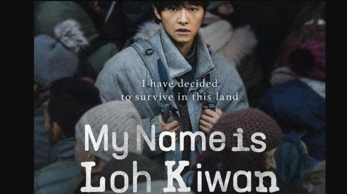 Sinopsis Film My Name is Loh Kiwan yang Diperankan Song Joong Ki, Kisah Pembelot Korea Utara - Tribun-medan.com