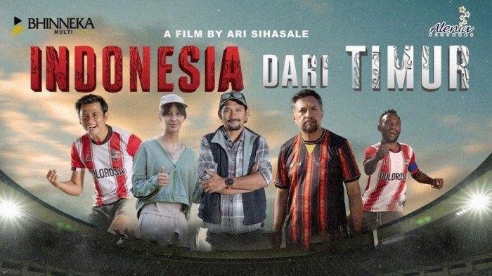 Film Berjudul Indonesia dari Timur Sudah Tayang di Bioskop, Ini Sinopsis Filmnya