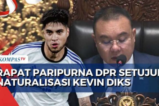 Rapat Paripurna, DPR Setujui Naturalisasi Kevin Diks & 2 Atlet Putri Noa Johanna-Estella Raquel