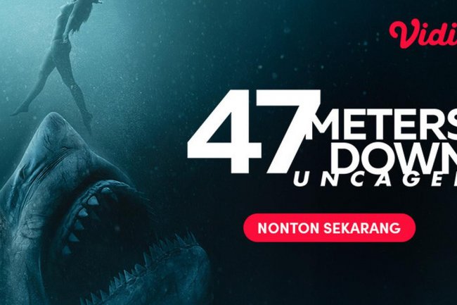 Sinopsis Film Thriller 47 Meters Down Uncaged di Vidio, Kisah Survival Dari Ancaman Hiu