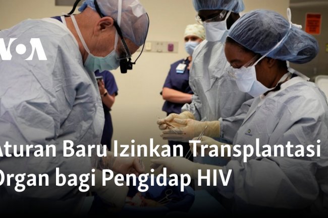 Aturan Baru Izinkan Transplantasi Organ bagi Pengidap HIV