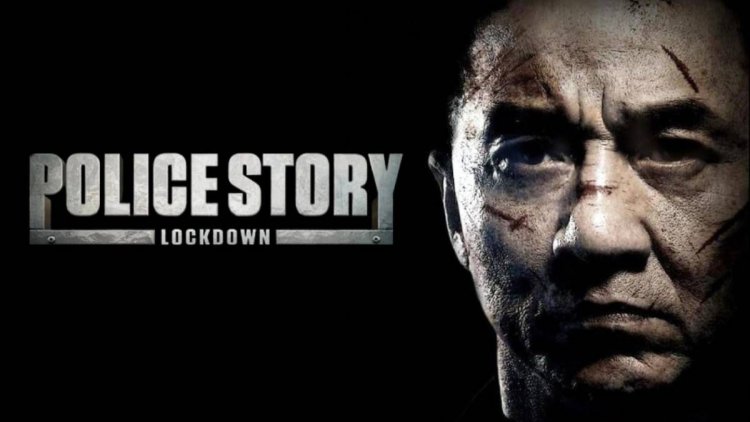 Sinopsis Film Police Story: Lockdown di Bioskop Trans TV, Aksi dan Drama Penyanderaan Seru Jackie Chan