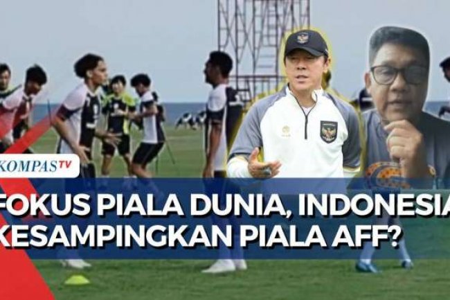 Indonesia Andalkan Timnas U-22 di Piala AFF, Pengamat: Ini Ujian bagi Pelatih Shin Tae Yong!