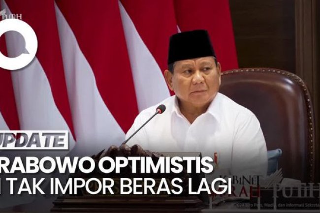 Video: Harapan Prabowo agar RI Tak Impor Beras Lagi Tahun 2025
