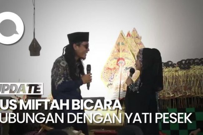 Video: Gus Miftah Mengaku Masih Berhubungan Baik dengan Yati Pesek